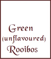 Green  (unflavoured) Rooibos Tea